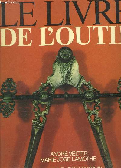 LE LIVRE DE L'OUTIL .