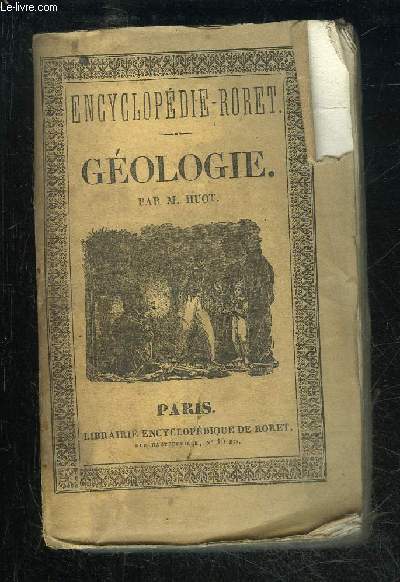 GEOLOGIE - ENCYCLOPEDIE RORET