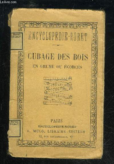 CUBAGE DES BOIS EN GRUME OU ECORCES - ENCYCLOPEDIE RORET