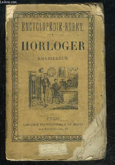 HORLOGER-RHABILLEUR - ENCYCLOPEDIE RORET