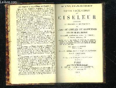 CISELEUR, L'ART DE CISELER ET REPOUSSER TOUS LES METAUX DUCTILES - ENCYCLOPEDIE RORET