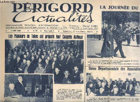 PERIGORD ACTUALITES N59 MAI 1962 - Les planteurs de tabac ont prpar leur congrs national - la journe du dport - union dpartementale des associations familiales - le coin du bonheur - du 5 au 8 mai les ftes de St Georges etc.