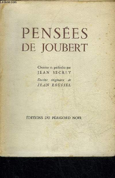 PENSEES DE JOUBERT + ENVOI DE JEAN SECRET.