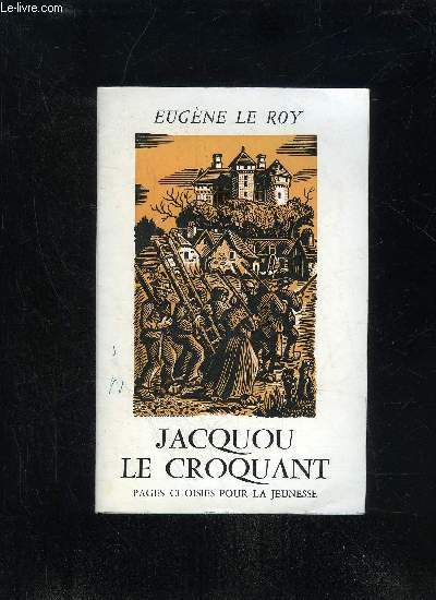 JACQUOU LE CROQUANT - PAGES CHOISIES POUR LA JEUNESSE