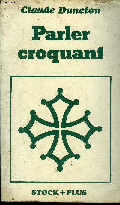 PARLER CROQUANT.