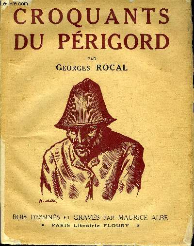 CROQUANTS DU PERIGORD + ENVOI DE L'AUTEUR .