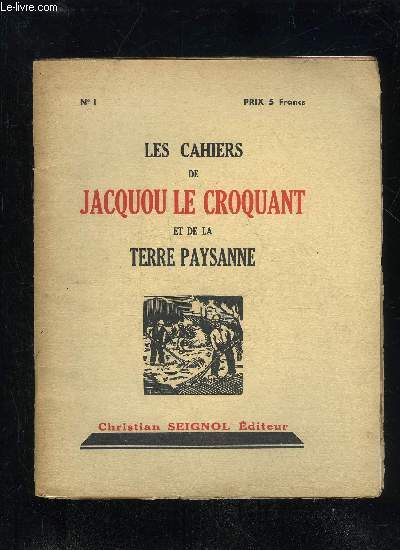 LES CAHIERS DE JACQUOU LE CROQUANT ET DE LA TERRE PAYSANNE N 1