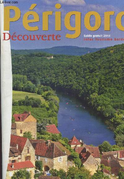 Prigord dcouverte - Guide 2014