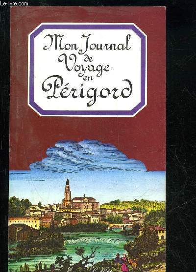 JOURNAL DE VOYAGE EN PERIGORD