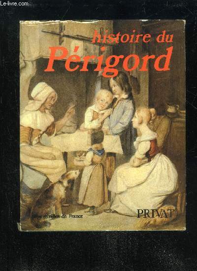 HISTOIRE DU PERIGORD.