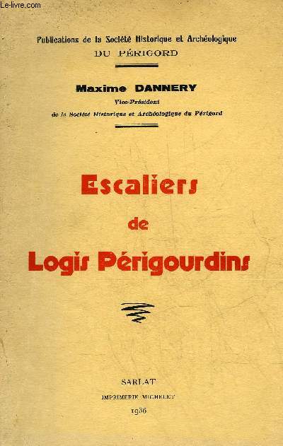 ESCALIERS DE LOGIS PERIGOURDINS.