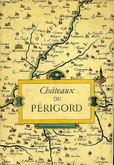CHATEAUX DU PERIGORD.