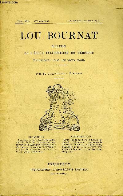 LOU BOURNAT TOME XIII 1RE LIVRAISON - Assemble gnrale - compte de gestion du trsorier (Ch.Aublant) - lettre de dmission de l'Argenti (Ch.Aublant) - conseil du Bournat - ressouns - l'eiretage coumdio de Roubert Benoit (segound ate e darni)