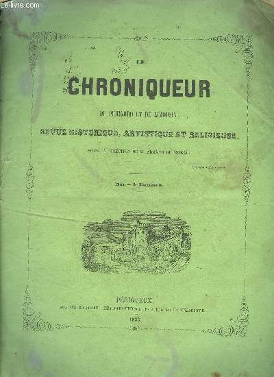 LE CHRONIQUEUR DU PERIGORD ET DU LIMOUSIN REVUE HISTORIQUE ARTISTIQUE ET RELIGIEUSE - LOT DE 17 LIVRAISONS VOIR NOTICE.