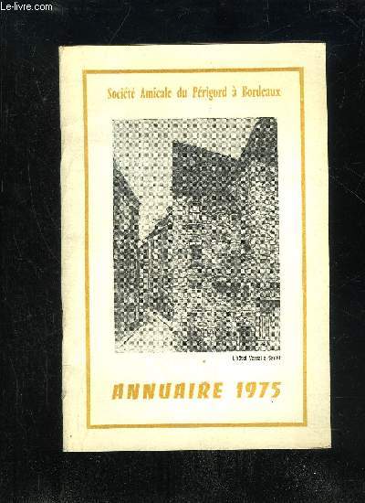 SOCIETE AMICALE DU PERIGORD A BORDEAUX - ANNUAIRE 1975