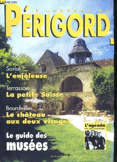LE JOURNAL DU PERIGORD N 55 Sarlat l'enjleuse - Terrasson la petite suisse - Bourdeilles le chteau aux deux visages - le guide des muses.