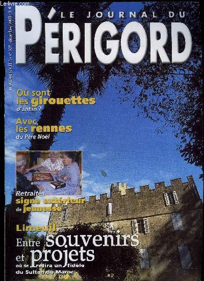 LE JOURNAL DU PERIGORD N 107 - Press-expressOctobre rouge.Ni dieu, ni matre.'Place de Village | Enfants du sicle Retour sur image Parfum de Nol.Dtour du mondePeyreblanque do Brazil.Vie de chteauChteau de Limeuil, entre souvenirs et projetsffaires c