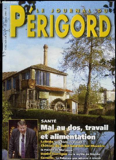 LE JOURNAL DU PERIGORD N 132 - Presse-expressDes sous ! Des sous ! Des sous !Place de village g Vie de chfeauj-Chteau de Saint-Laurent-sur-Manoire, la maison de marianne !QuatreHiver.Retour sur imagesLa vie, comme elle va...Prigordins clebres |'Dto