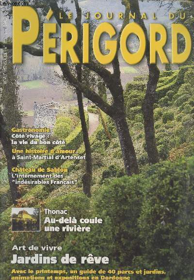 LE JOURNAL DU PERIGORD N 135 - Presse-express, dieu n'est jamais trs loign - Place de village, Thonac, et au-del coule une rivire - Mmoire, l'internement des 