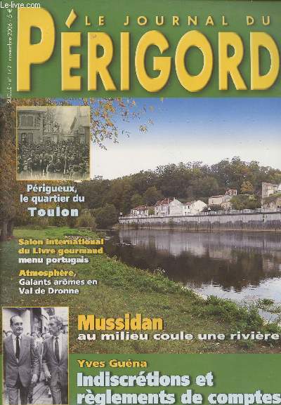 LE JOURNAL DU PERIGORD N 142 - Presse-express, la machine  perdre - A suivre, salon international du livre gourmand, menu portugais - Place de village, Mussidan, au milieu coule une rivire - Histoire, Yves Guna, indiscrtions et rglement de comptes -