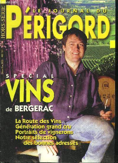LE JOURNAL DU PERIGORD HORS SERIE DECEMBRE 2001 - SPECIAL VINS DE BERGERAC .