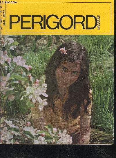 PERIGORD MAGAZINE N141 - Aprs les municipales l'horizon 78 - la sparation de l'glise et de l'tat en Prigord - une ville au microscope Thiviers - comarque en Prigord - la maladie - trsors archologiques - vie moderne les dragons parmi nous etc.