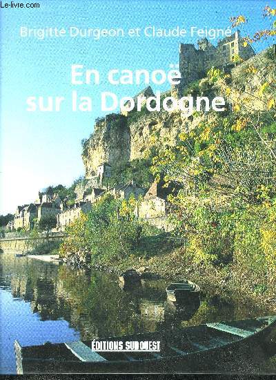 EN CANOE SUR LA DORDOGNE.