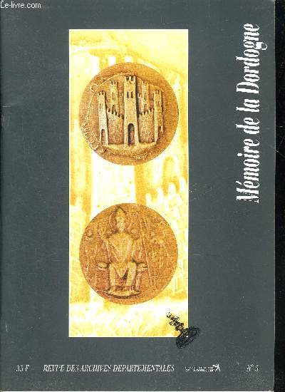 REVUE DES ARCHIVES DEPARTEMENTALES N5 DEC. 1994 - MEMOIRE DE LA DORDOGNE Prigueux au milieu du XIXe sicle l'irruption des ingnieurs dans la ville par Bonnichon - travaux universitaires dposs par Grandcoin etc.