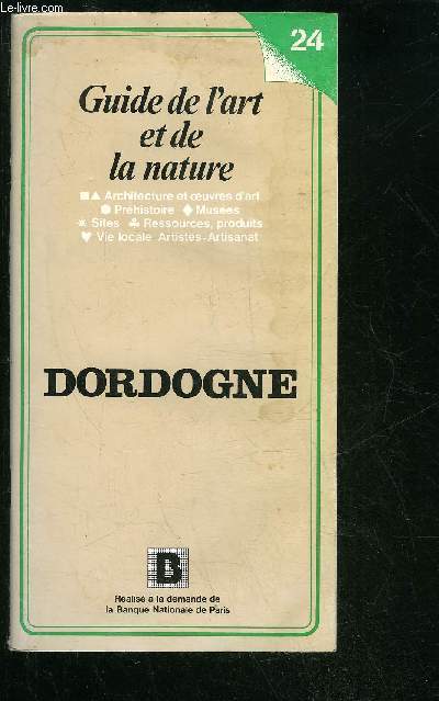 GUIDE DE L'ART ET DE LA NATURE DORDOGNE.