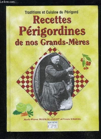 RECETTES PERIGORDINES DE NOS GRANDS MERES