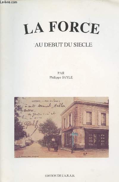 La Force au dbut du sicle