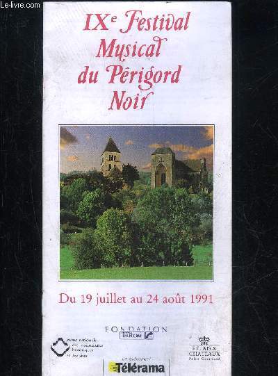 IXe FESTIVAL MUSICAL DU PERIGORD NOIR - DU 19 JUILLET AU 24 AOUT 1991