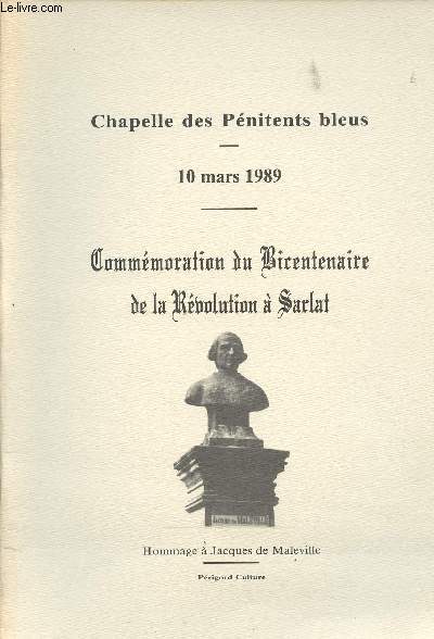 Chapelle des Pnitents bleus - 10 mars 1989 - Commmoration du Bicentenaire de la Rvolution  Sarlat - Hommage  Jacques de Maleville