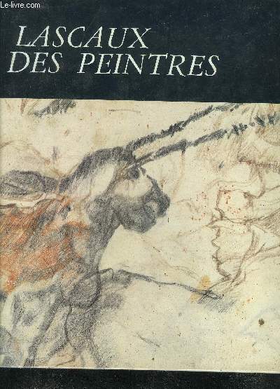 LASCAUX DES PEINTRES - PERIGORD NOIR.