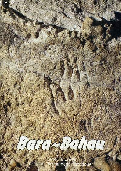 BARA BAHAU GROTTE ORNEE CLASSEE MONUMENT HISTORIQUE.