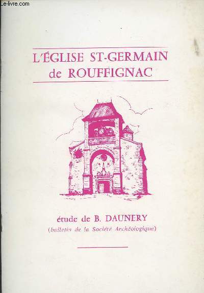 L'EGLISE ST-GERMAIN DE ROUFFIGNAC - PERIGORD NOIR.