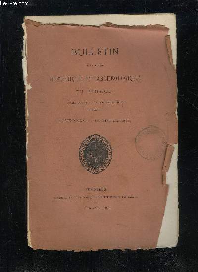 BULLETIN DE LA SOCIETE HISTORIQUE ET ARCHEOLOGIQUE DU PERIGORD - TOME XXXV - LIVRAISON N 4 - Assemble gnrale du 27 mai 1908 Sance mensuelle du jeudi 2 juillet..Les Forges gauloises et gallo-romaines en Prigord(MM. Gustave Hf.rmann et A.