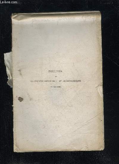 BULLETIN DE LA SOCIETE HISTORIQUE ET ARCHEOLOGIQUE DU PERIGORD - TOME XLI - LIVRAISON N 1