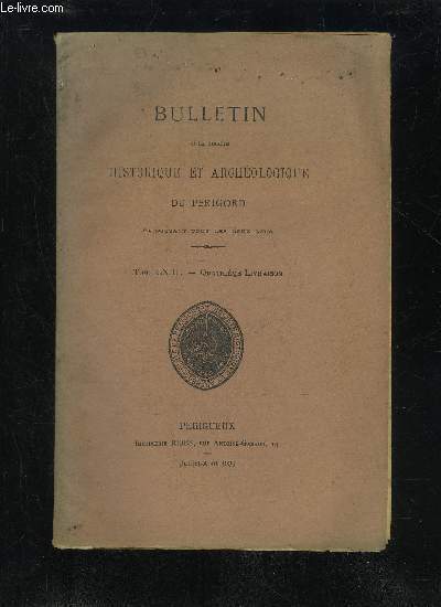 BULLETIN DE LA SOCIETE HISTORIQUE ET ARCHEOLOGIQUE DU PERIGORD - TOME LXIII - LIVRAISON N 4 - Assemble gnrale du jeudi 28 mal 1 y36 ..Sance mensuelle du jeudi 2 juilletExcursion en Ribracois (Jean Maubourguet)..Le rseau d'Agrippa dans l