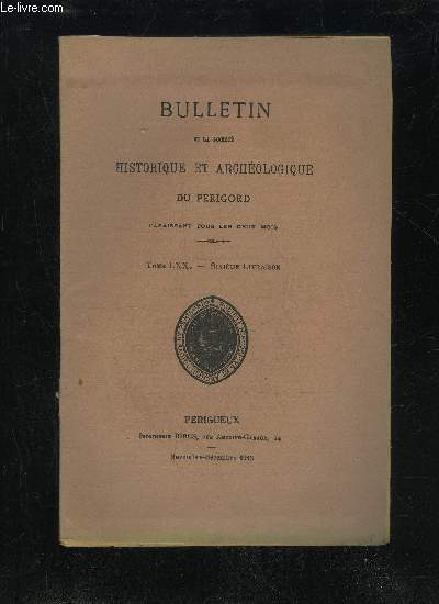 BULLETIN DE LA SOCIETE HISTORIQUE ET ARCHEOLOGIQUE DU PERIGORD - TOME LXX - LIVRAISON N 6 - Sance mensuelle du jeudi 5 octobre 1943- - du jeudi 4 novembreLa Pierre de la Vierge (E. Aubisse et L. du Cheyron).. .. Monuments mgalithiques et clusea