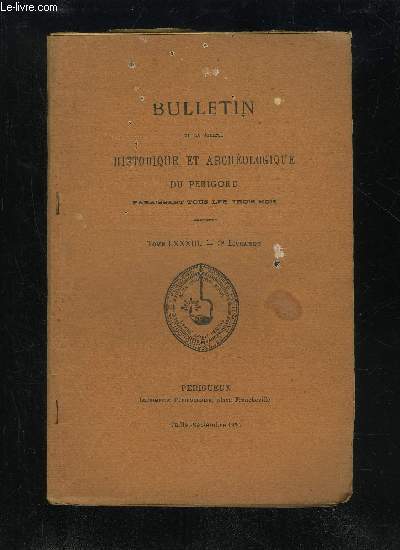 BULLETIN DE LA SOCIETE HISTORIQUE ET ARCHEOLOGIQUE DU PERIGORD - TOME LXXXIII - LIVRAISON N 3 - Sance mensuelle du 5 juillet 1956 .-2 aot -6 septembre .Congrs des Socits Savantes .L'Eglise et la Tour de la Vierge  Glermont-de-Beau