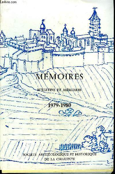 MEMOIRES DE LA SOCIETE ARCHEOLOGIQUE ET HISTORIQUE DE LA CHARENTE 1979-1980 - Montgaudier la premire gravure sur paroi de la Charente et quelques pices du Magdalnien final de l'abri Gaudry  Montgaudier par Duport etc.