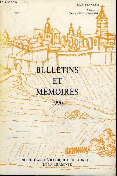 BULLETINS ET MEMOIRES DE LA SOCIETE ARCHEOLOGIQUE ET HISTORIQUE DE LA CHARENTE N1 1990 - Hommage  l'abb Roger Ducouret par Baudet - un ouvrage du Gnral Resnier par Babaud - les pnitents blancs de Confolens par Boulanger etc.