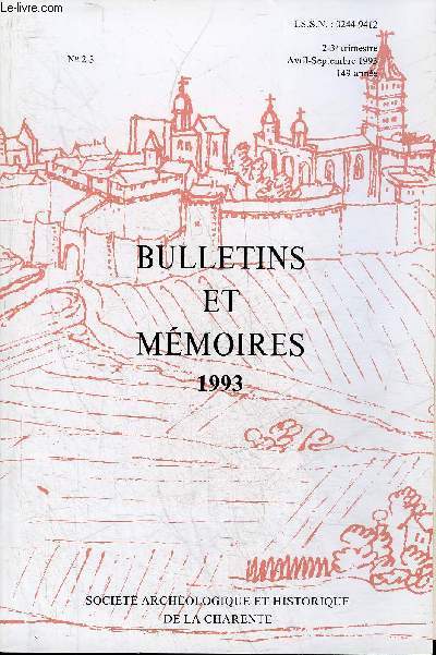 BULLETINS ET MEMOIRES DE LA SOCIETE ARCHEOLOGIQUE ET HISTORIQUE DE LA CHARENTE N2-3 1993 - Avant propos par Ducluezau Francine - Vme centenaire de la naissance de Marguerite d'Angouleme par Mardikian - allocution par Mardikian etc.