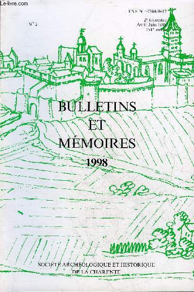 BULLETINS ET MEMOIRES DE LA SOCIETE ARCHEOLOGIQUE ET HISTORIQUE DE LA CHARENTE N2 1998 - Continuit des pratiques culturelles de la protohistoire  la priode gallo romaine en centre ouest et en Aquitaine etc.