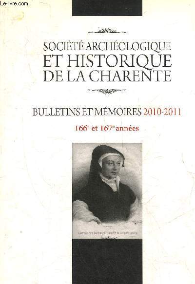 BULLETINS ET MEMOIRES SOCIETE ARCHEOLOGIQUE ET HISTORIQUE DE LA CHARENTE - 2010-2011 - 166E ET 167E ANNEES Contribution  l'tude des industries palolithiques de Vilhonneur etc.