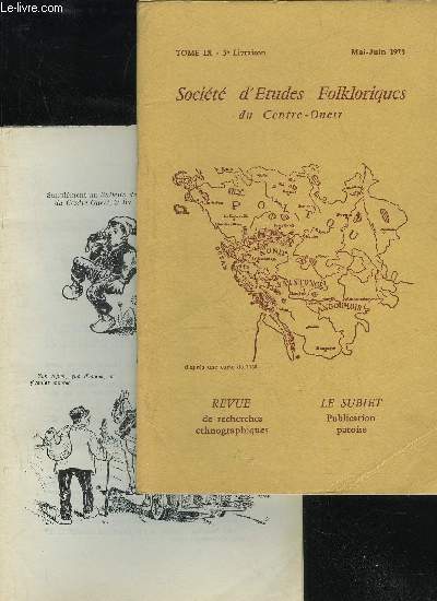 SOCIETE D'ETUDES FOLKLORIQUES DU CENTRE OUEST - LE SUBIET - TOME IX - LIVRAISON N 3 + SUPPLEMENT - SOUVENIRS D'UN MUSICIEN SUR LES BALS DE CAMPAGNE,par Ren DOUBLET..L'EPINE, VILLAGE DU POITOU,par Honor POTHET UNE PIECE AU DOSSIER JALLET,par Pierre MART