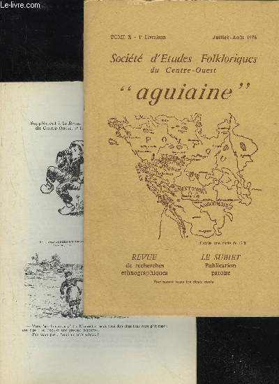 SOCIETE D'ETUDES FOLKLORIQUES DU CENTRE OUEST - LE SUBIET - TOME X - LIVRAISON N 4 + SUPPLEMENT - DERNIERES NOUVELLES REGIONALISTESUN VOYAGE AU LONG COURS (1892-1894),par le Dr LESENNE .ANALYSE SOCIO-PROFESSIONNELLE DE SAINTES EN 1742,par F