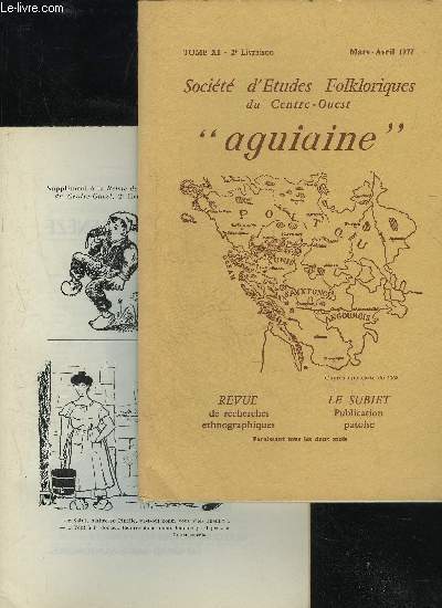 SOCIETE D'ETUDES FOLKLORIQUES DU CENTRE OUEST - LE SUBIET - TOME XI - LIVRAISON N 2 + SUPPLEMENT - 1977,  ANNEE GOULEBENEZE ,par Charly GRENONSUR L'EGLISE DE CANDE,par Mme L. JAUSSIOMME REFLEXIONS D'UN VIEIL ADHERENT,par P.-Henri LU