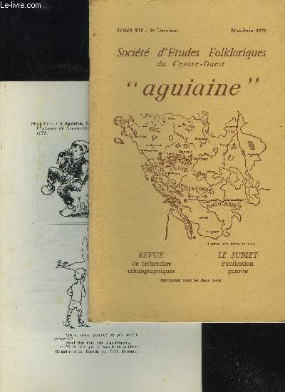 SOCIETE D'ETUDES FOLKLORIQUES DU CENTRE OUEST - LE SUBIET - TOME XII - LIVRAISON N 3 + SUPPLEMENT - LA VIE QUOTIDIENNE A ROCHEFORT AU 17e S.,par C. GABETMAI 1977,par Joseph DELMELLE .APOPHTEGMES ZODIACAUX,recueillis par Michel BLANCHIER